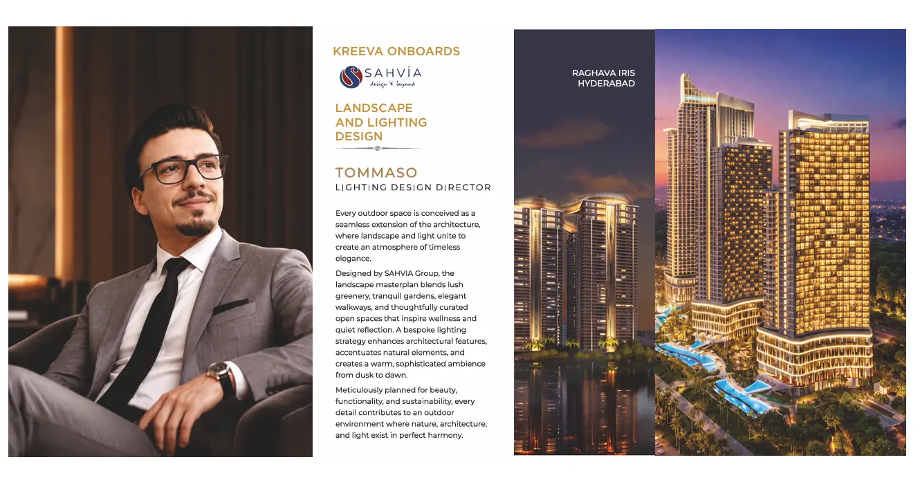 SAHVIA Group onboarded for landscape and lighting design at Kreeva Swaranaya, with Lighting Design Director Tommaso and the Raghava Iris Hyderabad project